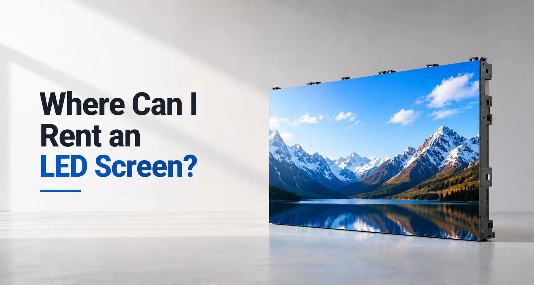 Where Can I Rent an LED Screen? 4 Ways to Find the Right Rental Provider